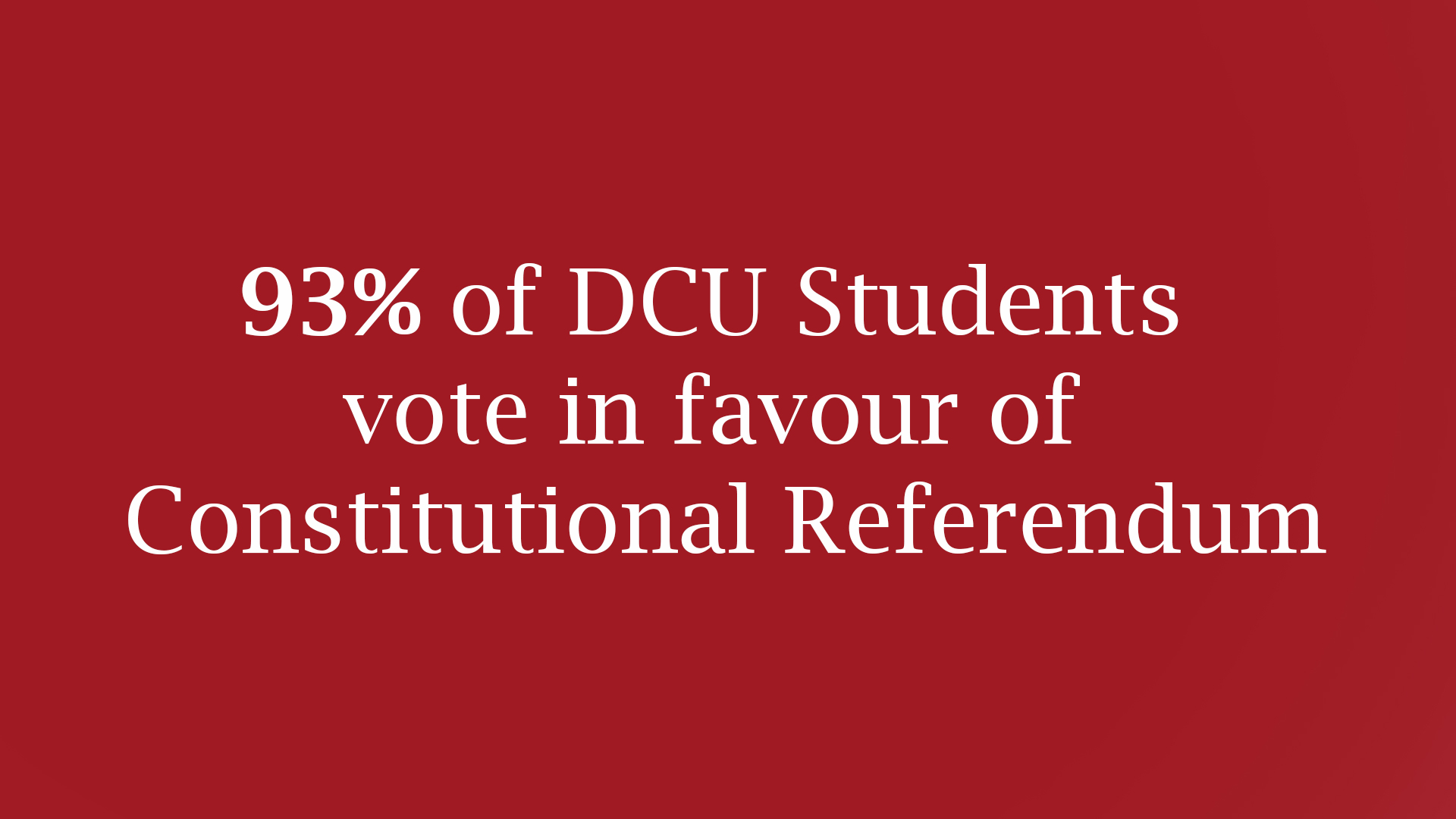 DCUSU referendum result: 93% of students vote in favour of Constitutional amendments